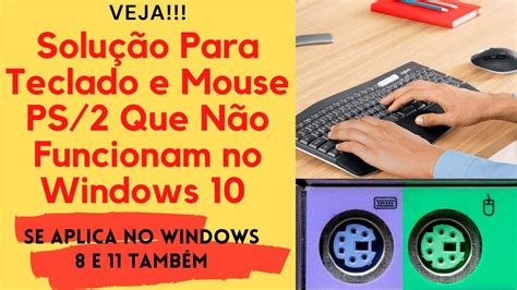 Solu O Para Teclado E Mouse Ps Que N O Funcionam No Windows Youtube