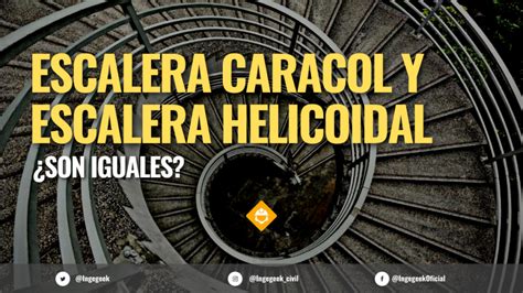 Diferencias Entre Escaleras Helicoidales Y De Caracol Ingegeek