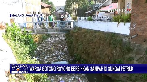 Warga Gotong Royong Bersihkan Tumpukan Sampah Di Sungai Petruk Malang