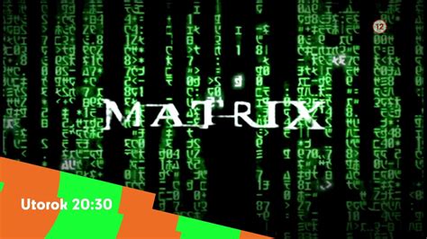 Matrix V Utorok O Na Dajto Youtube