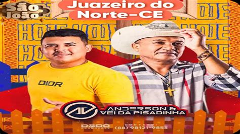 Anderson E O Vei Da Pisadinha Em Juazeiro Do Norte CE Show Completo