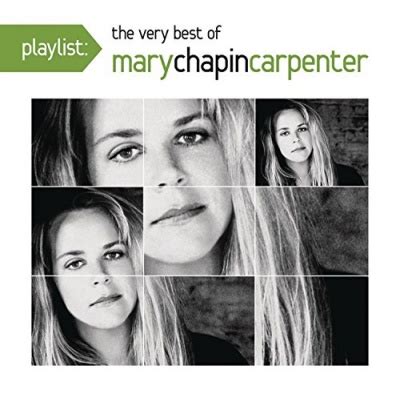 Mary Chapin Carpenter Playlist The Very Best Of Mary Chapin