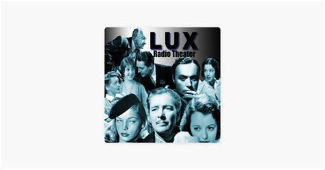 ‎Lux Radio Theater on Apple Podcasts