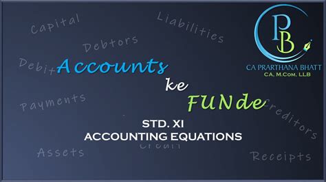 Accounting Equations 01 Std XI Accountancy YouTube