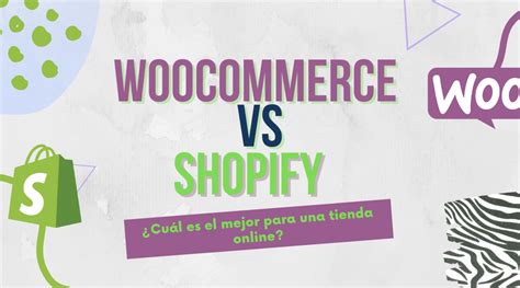 Woocommerce Vs Shopify Cu L Es El Mejor Para Una Tienda Online