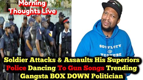 Gangsta Box Dung Politiciansoldier Attacks His Superior And Police