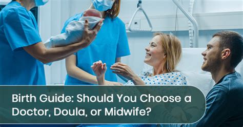 Birth Guide Should You Choose A Doctor Doula Or Midwife Sommers