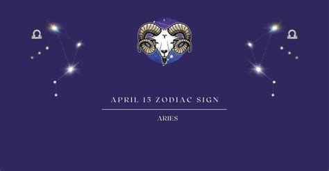 Exploring April 15 Zodiac Sign Birthday