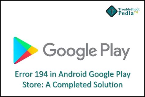 Error In Android Google Play Store A Complete Solution