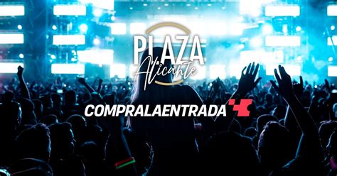 Alicante Plaza Venta Oficial De Entradas