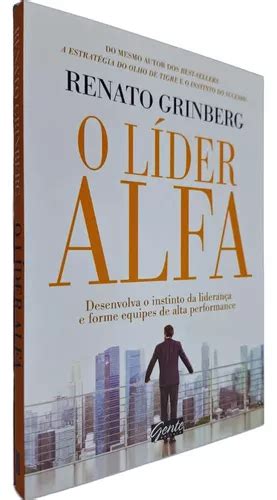 Livro Físico O Líder Alfa Desenvolva O Instinto Da Liderança E Forme