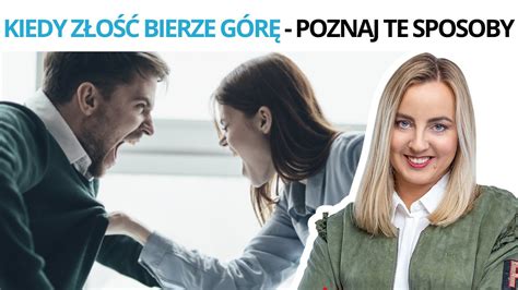 Kiedy Z O Bierze G R Poznaj Lepsze Sposoby Wyra Ania Trudnych