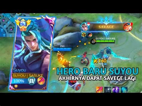 Hero Baru Suyou Akhirnya Dapat Savege Ke Gameplay Suyou Mobile