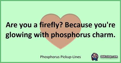 380 Illuminating Phosphorus Pick Up Lines Spark Chemistry Everywhere