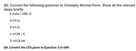 Solved Q Convert The Following Grammar To Chomsky Normal Chegg