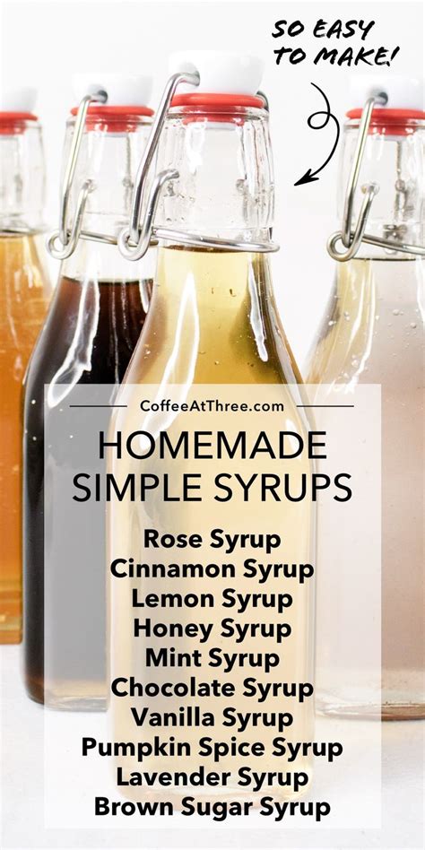 Homemade Simple Syrups For Tea And Coffee Simple Syrup Recipes