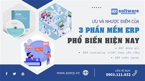 Ưu điểm Và Nhược điểm Của 3 Phần Mềm Quản Trị Doanh Nghiệp Erp Phổ Biến Hiện Nay Phần Mềm Az Erp