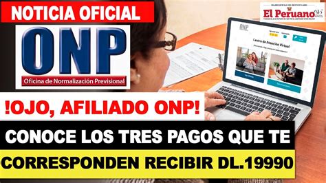 ONP Oficiales DL 19990 Conoce Los Tres Pagos Que Te Corresponden