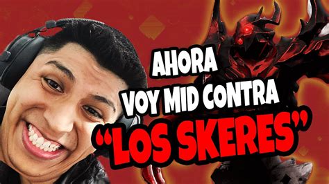 LA REVANCHA DE LOS SKERESESTA VEZ VOY MID SEGUNDA PARTIDA YouTube