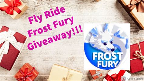 Adopt Me Fly Ride Frost Fury Prize Draw Roblox YouTube