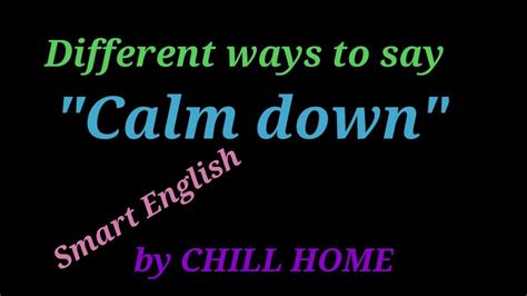 Different Ways To Say Calm Down Spoken English Through Tamil