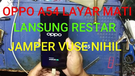 OPPO A54 RESTART SENDIRI SAAT LAYAR MATI YouTube