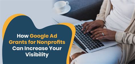 How Google Ad Grants For Nonprofits Can Increase Visibility NPO Info