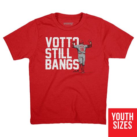 Joey Votto Still Bangs Shirthoodie Cincy Mlbpa Licensed Breakingt