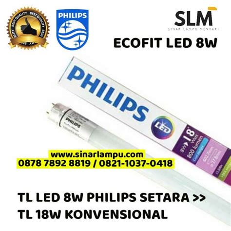 Lampu T8 Led Tube Ecofit 8w Philips 800mm Sinar Lampu Mentari