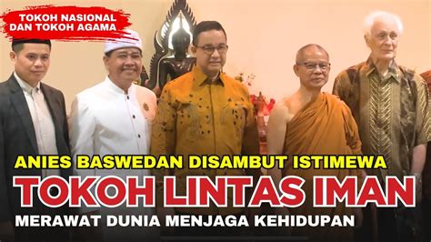 Kedatangan Pak Anies Disambut Tokoh Lintas Agama Makan Diruangan