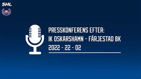 Presskonferens Efter Ik Oskarshamn F Rjestad Bk Youtube