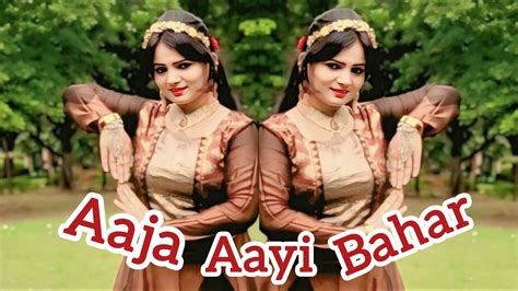 aaja aayi bahar dil hai bekarar performed choreo  nisha dance