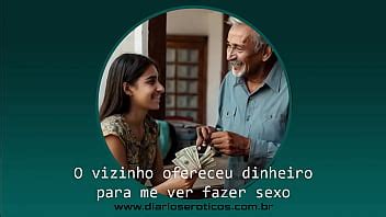 Diários Eróticos O vizinho ofereceu dinheiro para me ver fazer sexo XVIDEOS