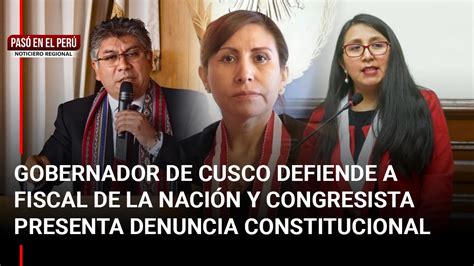 Pasó en el Perú Por qué el gobernador de Cusco defiende a la fiscal