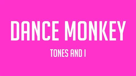 Dance Monkey Tones And I Letra YouTube