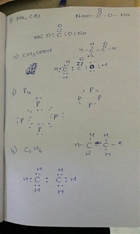 Draw the lewis dot structure for- 1 Na2CO3 2 CH3COOH 3 P4 4 C2H6 - Science - Carbon and its ...