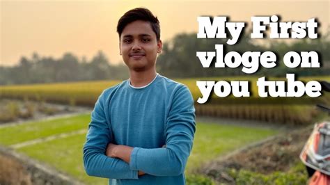 My First Vloge My First Vlog 2022 Youtube