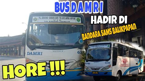 BUS DAMRI HADIR DI IKN NUSANTARA Perdana Melayani Rute Ke Bandara