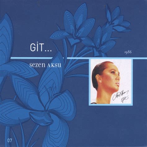 Sezen Aksu - Git - Reviews - Album of The Year