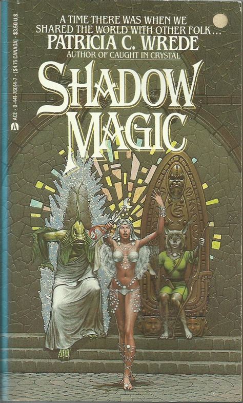 Shadow Magic (Lyra, #1) by Patricia C. Wrede | Goodreads