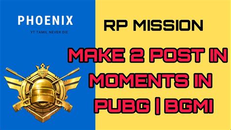 Make Post In Moments Pubg Mobile How To Complete Rp Mission Make