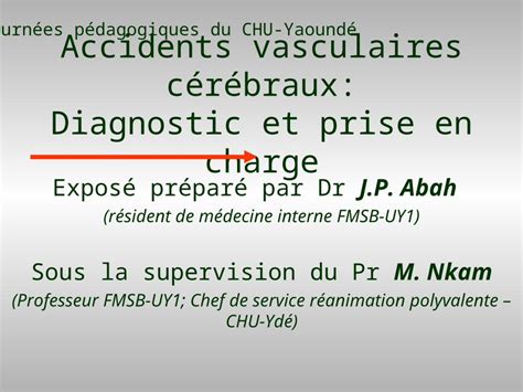 Ppt Accidents Vasculaires C R Braux Diagnostic Et Prise En Charge