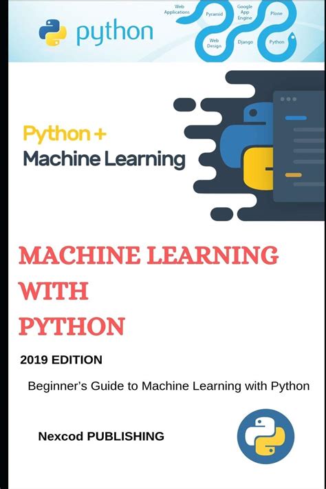 Machine Learning Python Beginners Guide To Machine Learning With Python Introduction To