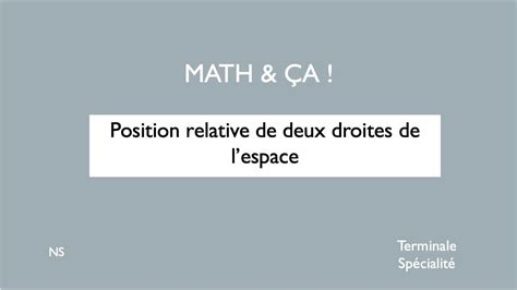 Position Relative De Deux Droites De L Espace YouTube