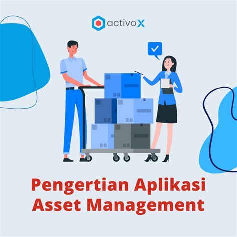 Pengertian Aplikasi Asset Management Secara Umum Activo Fixed Asset