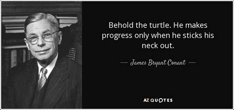 TOP 25 QUOTES BY JAMES BRYANT CONANT | A-Z Quotes