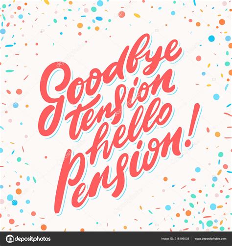 Goodbye Tension Hello Pension Vector Lettering Phrase Stock Vector