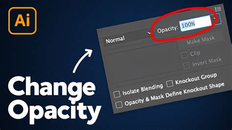 How To Change Opacity In Illustrator Youtube