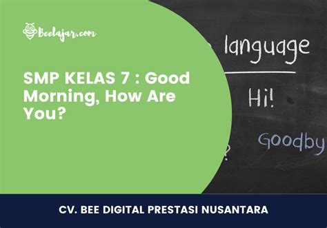 Smp Kelas 7 Good Morning How Are You Belajaria Materi Pelajaran