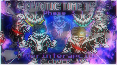 Chaotic Time Trio Overinterapcide Phase Cover Youtube